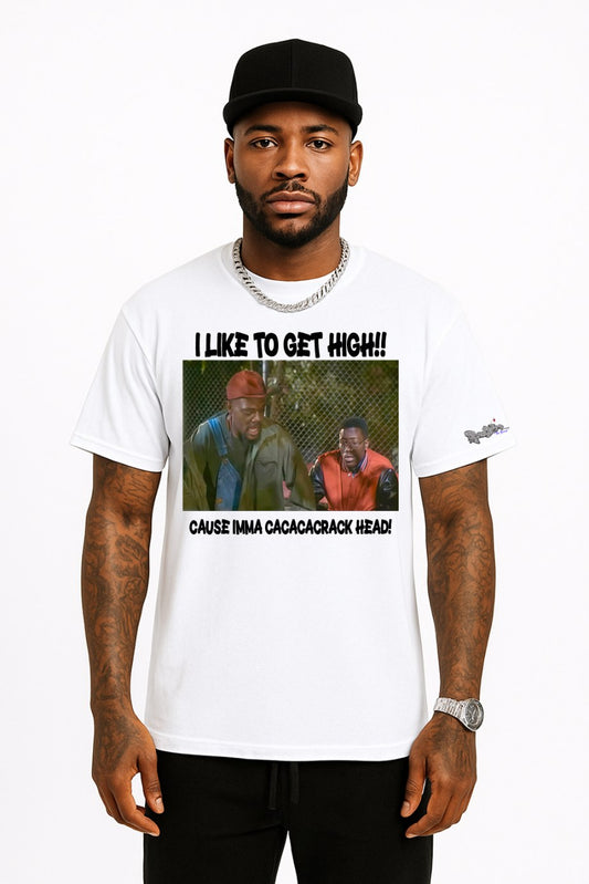 I Like To Get High! Tee