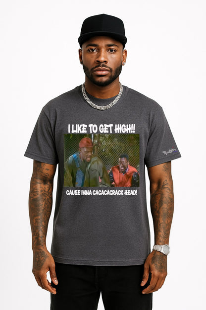 I Like To Get High! Tee
