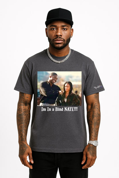 Im In A Bind NATE! Tee