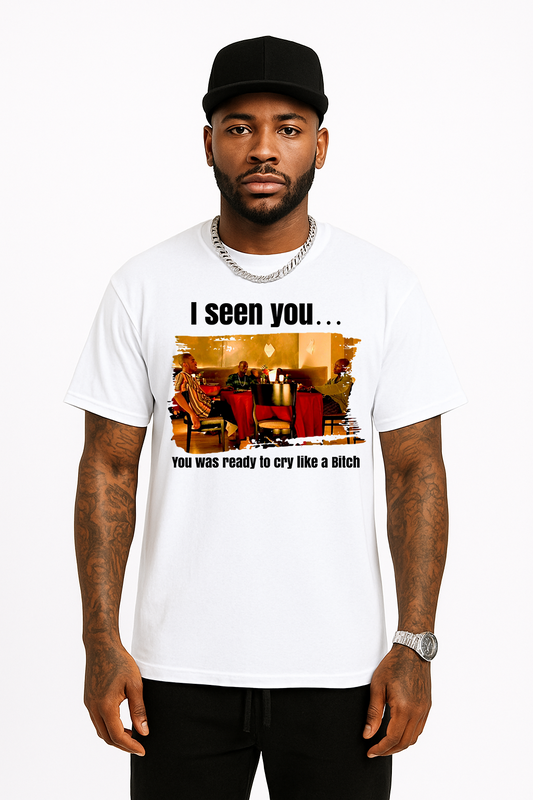 I Seen You... Tee